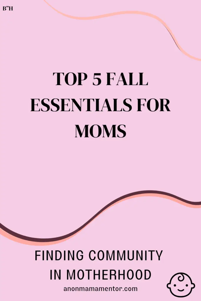 Pinterest Pin fr Top 5 Fall Essentials for Moms